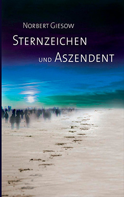 Sternzeichen und Aszendent von Norbert Giesow